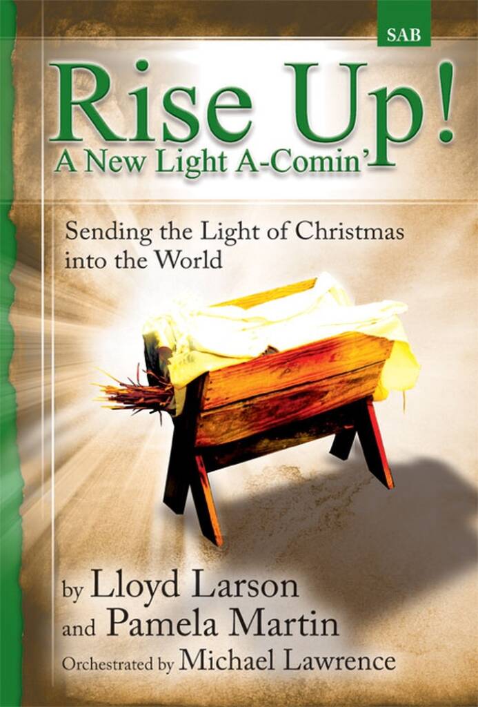 Rise Up! A New Light A-Comin'